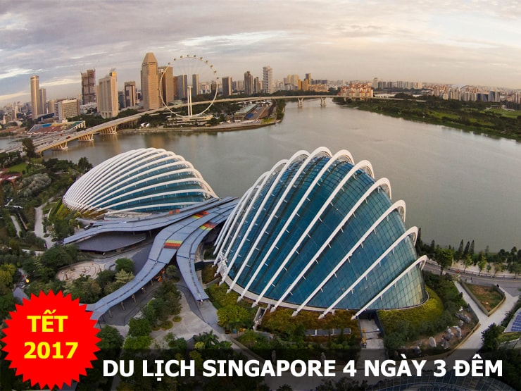 Du lịch Singapore 4 ngày 3 đêm Tết 2017 Du lịch Singapore 4 ngày 3 đêm Tết 2017