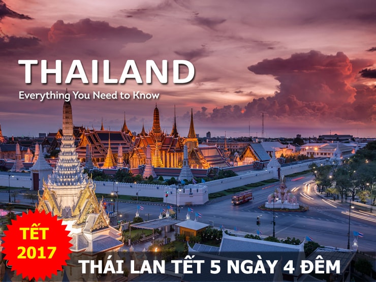 Du lịch Thái Lan 5 ngày 4 đêm tết 2017 Du lịch Thái Lan 5 ngày 4 đêm tết 2017