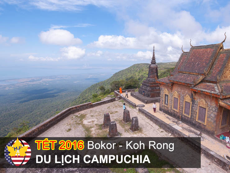 Du lịch Campuchia Shihanouk - Kohrong - Bokor highland Tết 2016 4 ngày 3 đêm