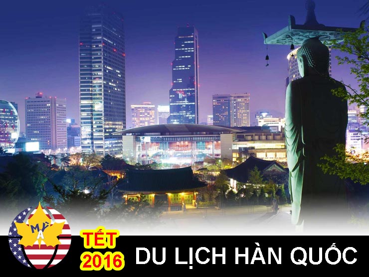 Du lịch Hàn Quốc tết 2016 5 ngày 4 đêm Du lịch Hàn Quốc tết 2016 5 ngày 4 đêm