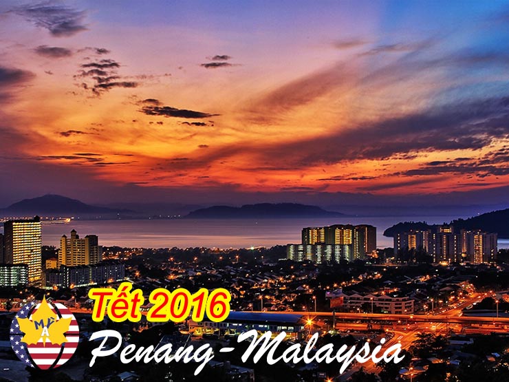 Du lịch Penang malaysia Tết 2016 3 ngày 2 đêm