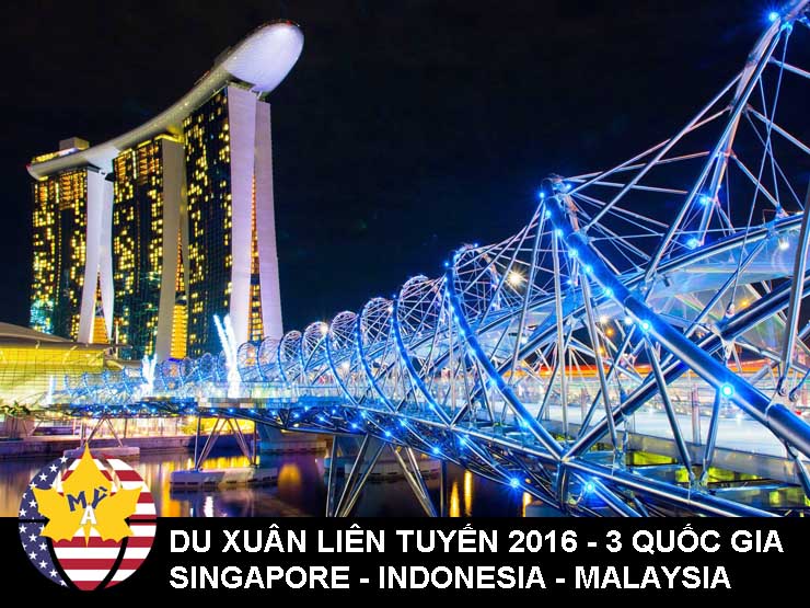 Du lịch Singapore - Indonesia - Malaysia tết 2016 4 ngày 3 đêm