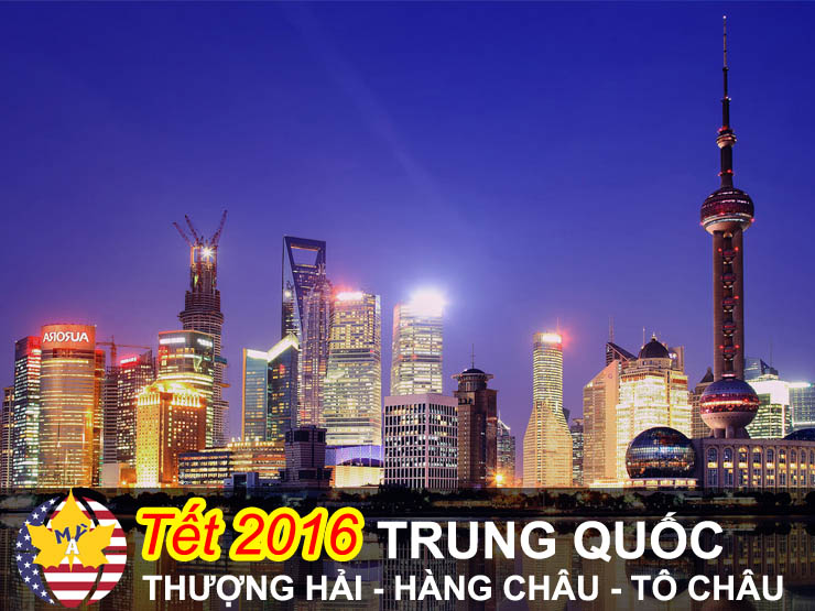 Du lịch Trung Quốc Thượng Hải - Hàng Châu - Tô Châu Tết 2016 4 ngày 3 đêm Du lịch Trung Quốc Thượng Hải - Hàng Châu - Tô Châu Tết 2016 4 ngày 3 đêm